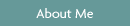 About Me